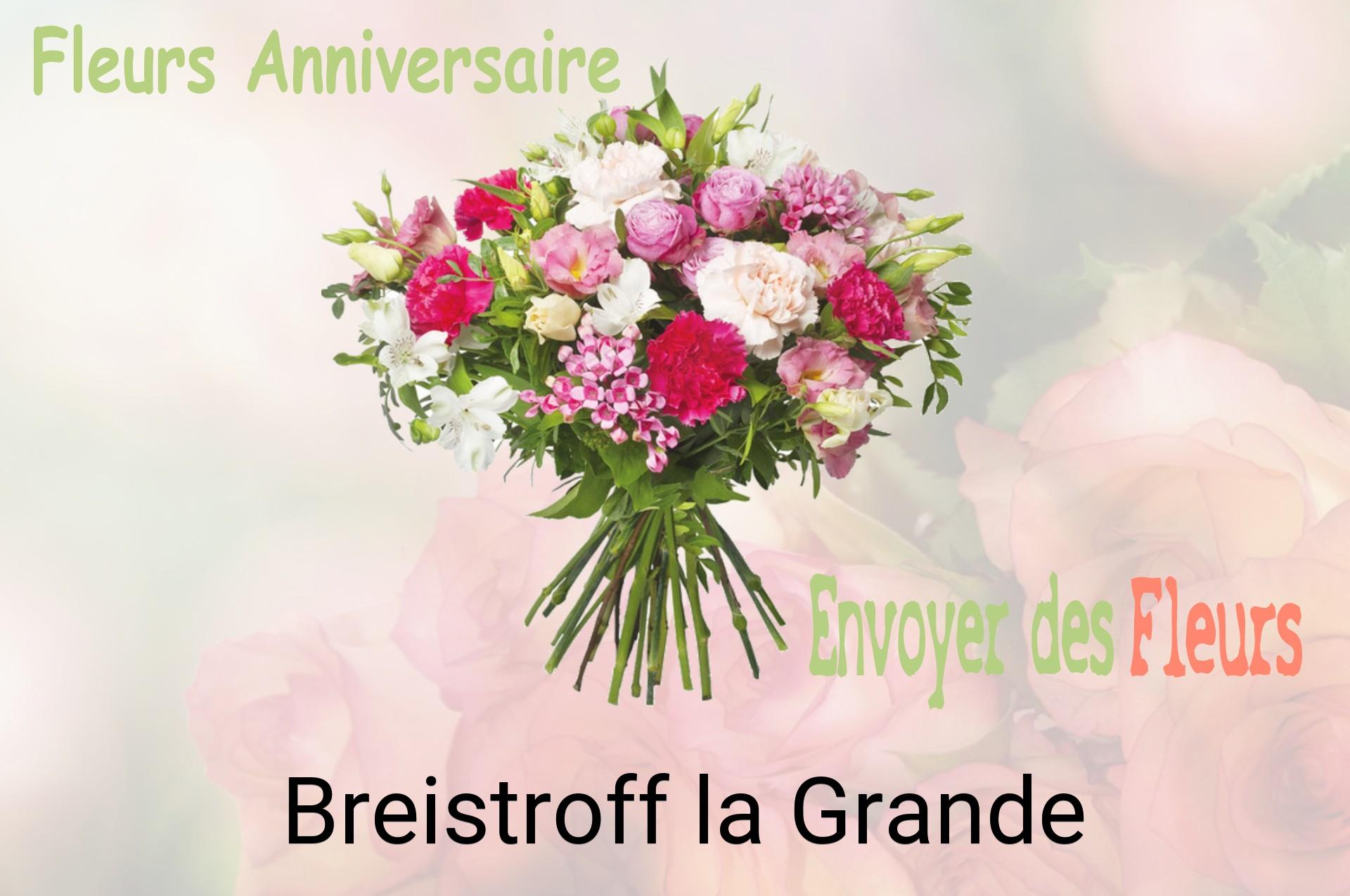 Bouquet de fleurs d’anniversaire livré à Breistroff-la-Grande
